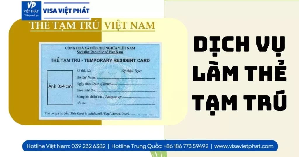 Dịch vụ làm thẻ tạm trú